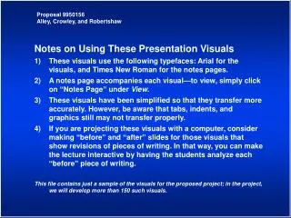 Notes on Using These Presentation Visuals 1)	These visuals use the following typefaces: Arial for the visuals, and Times