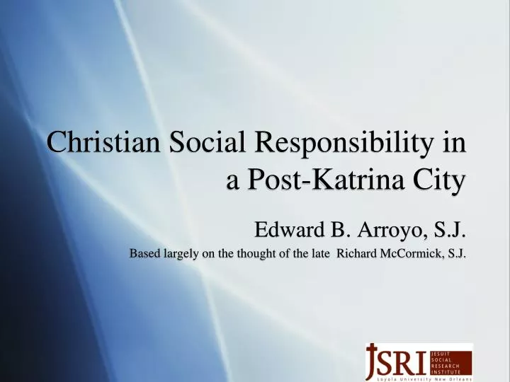 christian social responsibility in a post katrina city
