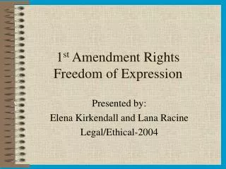 1 st Amendment Rights Freedom of Expression