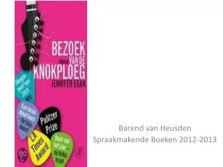 Barend van Heusden Spraakmakende Boeken 2012-2013