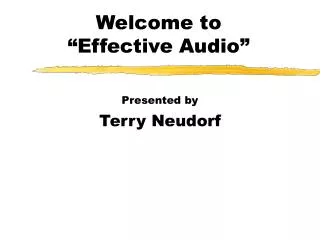 Welcome to “Effective Audio”