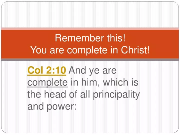 remember this you are complete in christ
