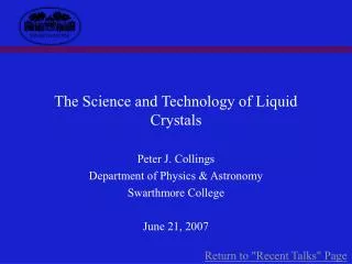 The Science and Technology of Liquid Crystals
