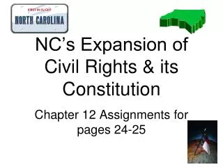 NC’s Expansion of Civil Rights &amp; its Constitution
