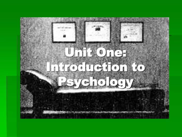 unit one introduction to psychology