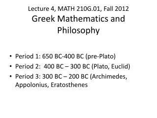 Lecture 4, MATH 210G.01, Fall 2012 Greek Mathematics and Philosophy