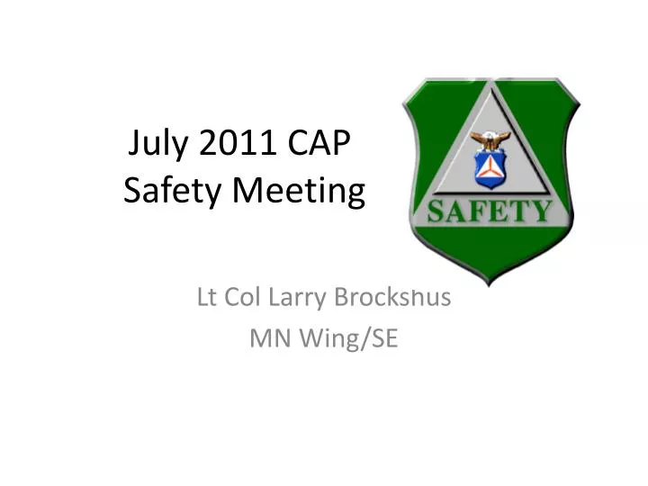 july 2011 cap safety meeting