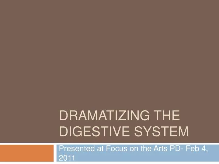 dramatizing the digestive system