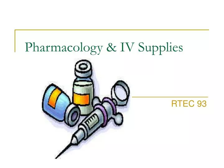 pharmacology iv supplies