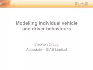 Modelling individual vehicle and driver behaviours
