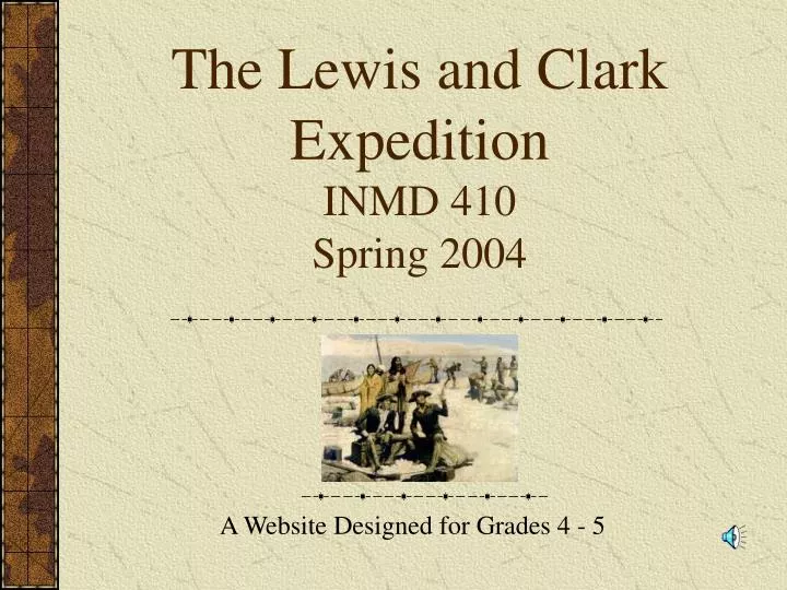 the lewis and clark expedition inmd 410 spring 2004