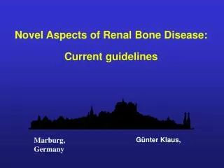 Novel Aspects of Renal Bone Disease: Current guidelines