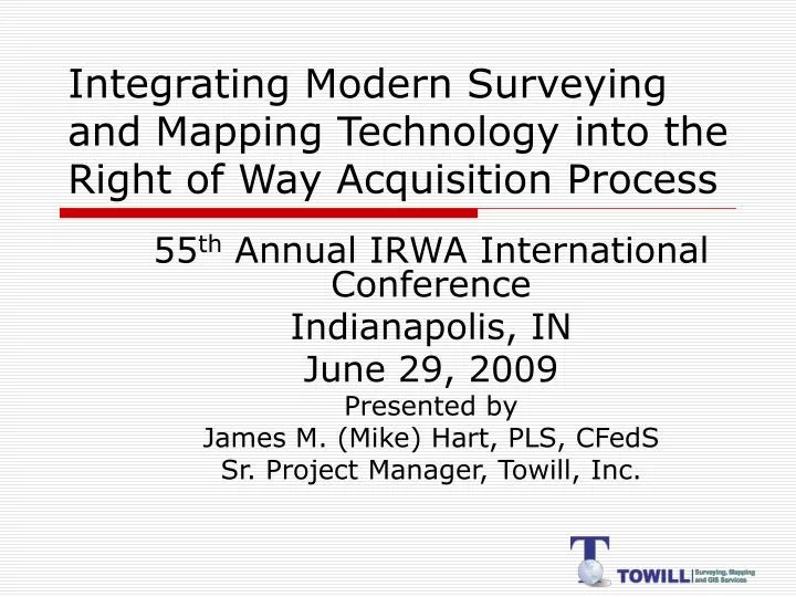 integrating modern surveying and mapping technology into the right of way acquisition process