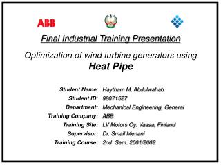 Final Industrial Training Presentation Optimization of wind turbine generators using Heat Pipe