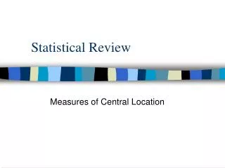 Statistical Review