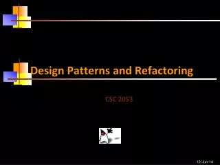 Design Patterns and Refactoring