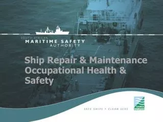 Ship Repair &amp; Maintenance Occupational Health &amp; Safety