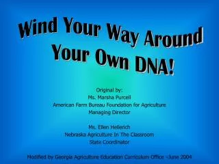 Wind Your Way Around Your Own DNA!
