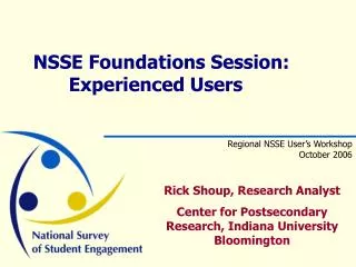 NSSE Foundations Session: 	Experienced Users