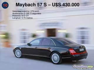 Maybach 57 S – U$S 430.000