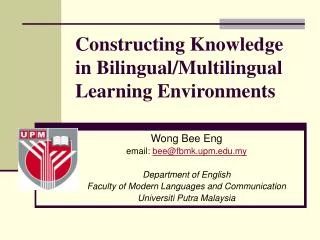 Constructing Knowledge in Bilingual/Multilingual Learning Environments