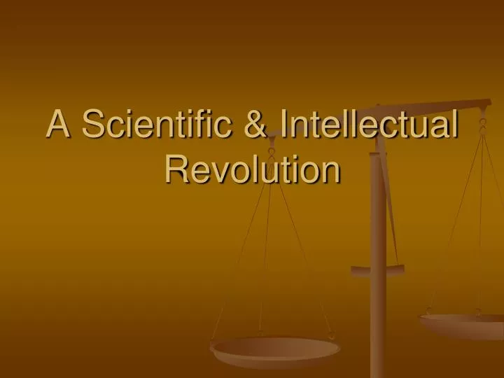 a scientific intellectual revolution