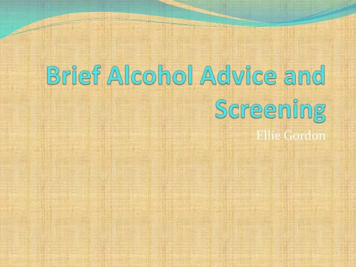 brief alcohol advice and screening