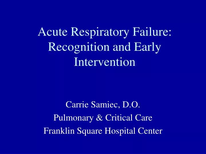 acute respiratory failure recognition and early intervention