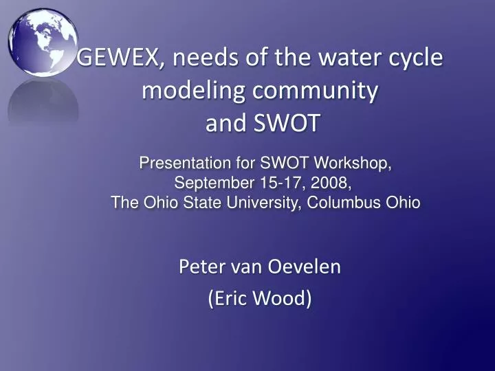 gewex needs of the water cycle modeling community and swot