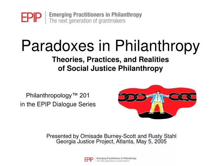 paradoxes in philanthropy theories practices and realities of social justice philanthropy