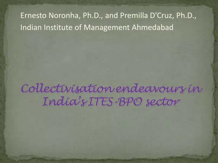 collectivisation endeavours in india s ites bpo sector