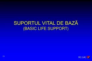 SUPORTUL VITAL DE BAZĂ (BASIC LIFE SUPPORT)