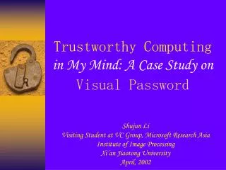 Trustworthy Computing in My Mind: A Case Study on Visual Password