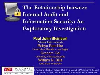 The Relationship between Internal Audit and Information Security: An Exploratory Investigation