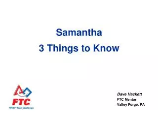 Samantha 3 Things to Know
