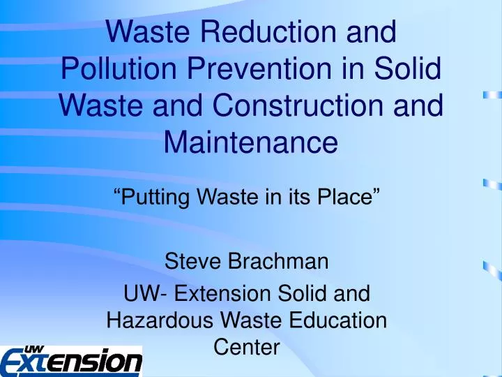 waste reduction and pollution prevention in solid waste and construction and maintenance