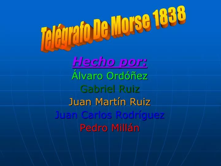 hecho por lvaro ord ez gabriel ruiz juan mart n ruiz juan carlos rodr guez pedro mill n