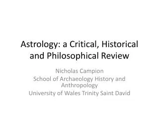 Astrology: a Critical, Historical and Philosophical Review