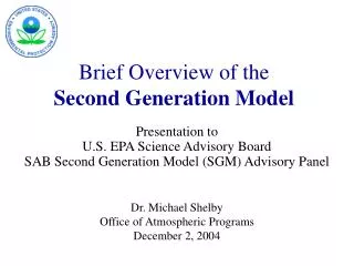 Brief Overview of the Second Generation Model