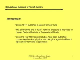 Occupational Exposure of Finnish farmers