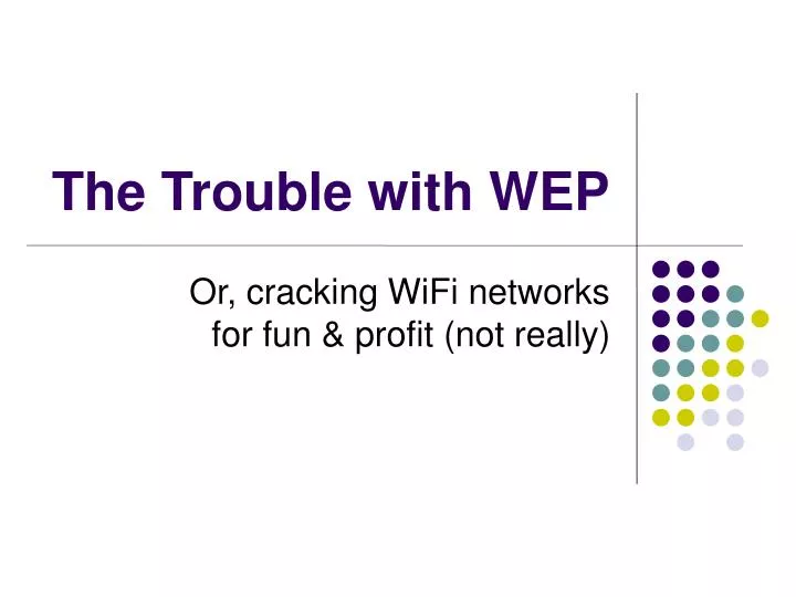 or cracking wifi networks for fun profit not really