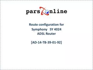 route configuration for symphony sy 4024 adsl router