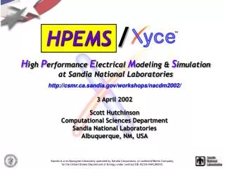 http://csmr.ca.sandia.gov/workshops/nacdm2002/ 3 April 2002 Scott Hutchinson Computational Sciences Department Sandia Na