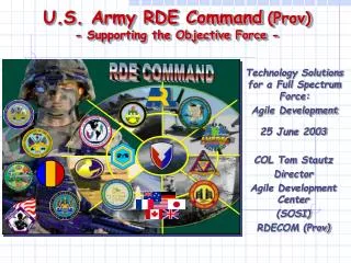U.S. Army RDE Command (Prov) - Supporting the Objective Force -
