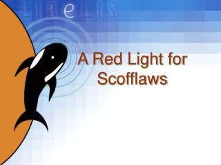 A Red Light for Scofflaws