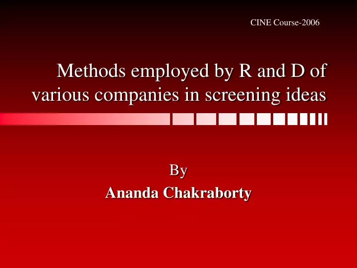 methods employed by r and d of various companies in screening ideas