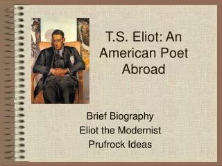 T.S. Eliot: An American Poet Abroad