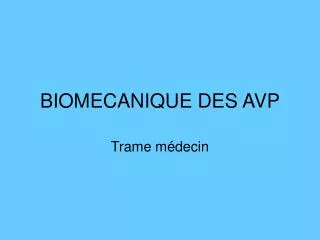 biomecanique des avp