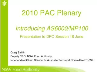 2010 PAC Plenary Introducing AS6000/MP100 Presentation to DPC Session 18 June