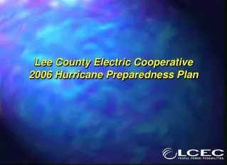 Lee County Electric Cooperative 2006 Hurricane Preparedness Plan